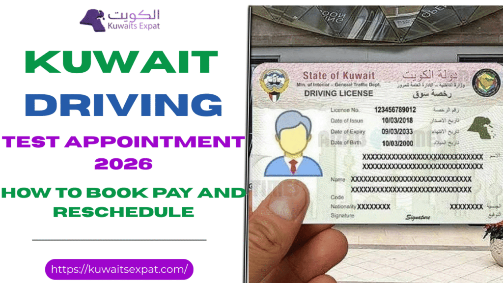 Kuwait Driving test appointment 2026 How to book pay and reschedule